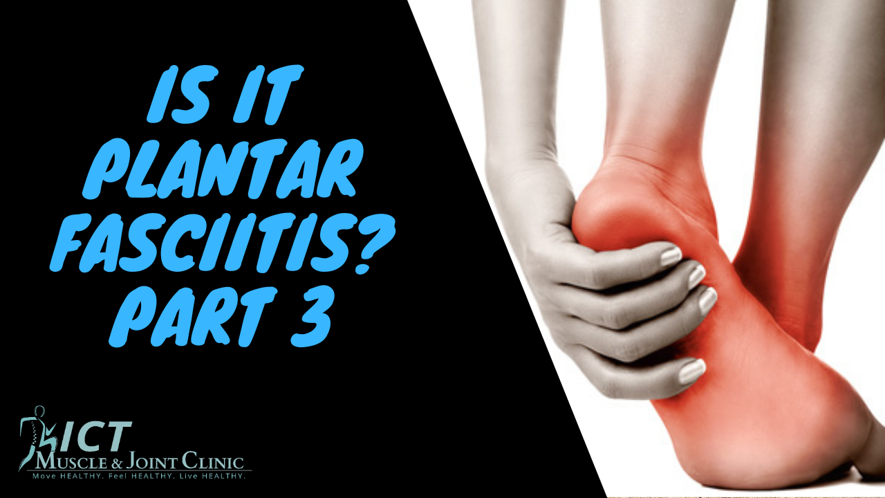 Treatment and Rehab at the Ankle for Plantar Fasciitis