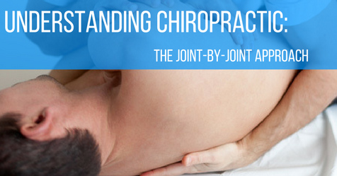 FB---Understanding-Chiropractic---The-joint-by-joint-approach